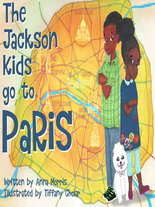 Title details for The Jackson Kids go to Paris by Nana Anna Morris - Available